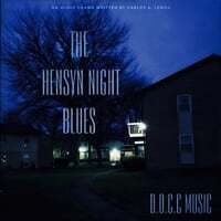 The Hensyn Night Blues (An Audio Drama Written By Carlos A. Lemos)